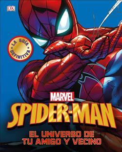 SPIDER-MAN.EL UNIVERSO DE TU AMIGO Y VECINO
