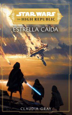 STAR WARS. THE HIGH REPUBLIC: ESTRELLAS CAÍDAS (NO