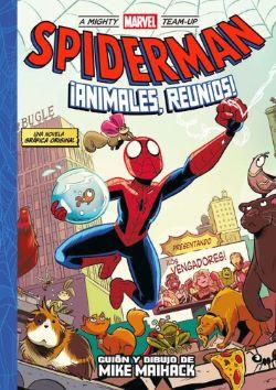 A MIGHTY MARVEL TEAM-UP. SPIDERMAN: ANIMALES REUNIOS