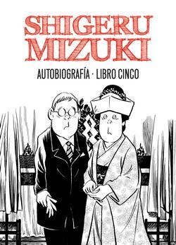 Shigeru Mizuki Autobiografía cinco