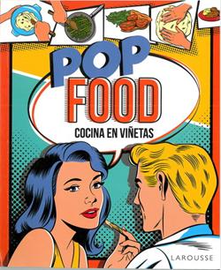 POP FOOD. COCINA EN VIÑETAS