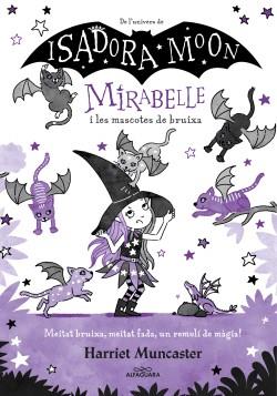 Mirabelle i les mascotes de bruixa