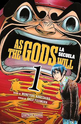 AS THE GODS WILL : LA SECUELA 01
