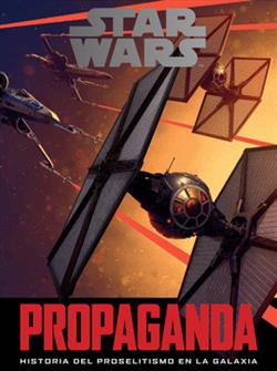 STAR WARS: PROPAGANDA