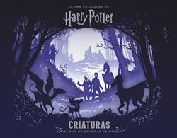 PELICULAS HARRY POTTER: CRIATURAS UN ALBUM DE ESCE