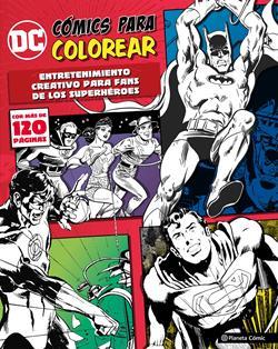DC COMICS COLOREA SUPERHEROES PARA ADULTOS